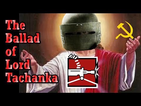 The Ballad of Lord Tachanka