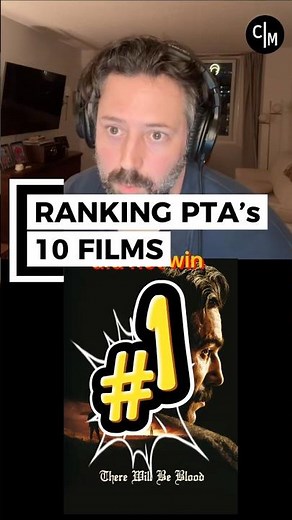 Top 10 PTA Films | #1 There Will Be Blood