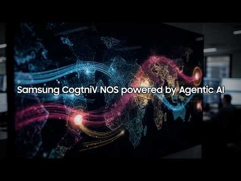 Samsung CognitiV NOS: Shaping the Future of Network Automation with Agentic AI