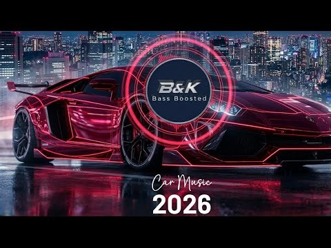 CAR MUSIC 🚗🔥 EDM Remix 2026 🎶 | Dance Party 🥳 Night Drive EXTREEME BASS