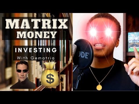 Investing With Gematria👁💰💵 📈 Matrix Money Masterclass