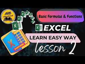 Basic Formulas & Functions Lesson 2 | Essential Formulas & Cell Referencing Explained