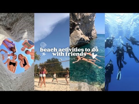 beach activities to do with friends🏝️