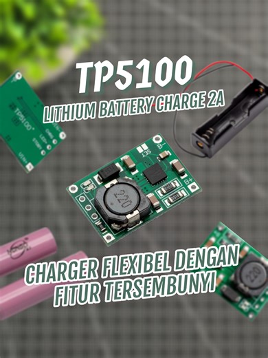TP5100: Modul Charger Fleksibel untuk Proyek DIY