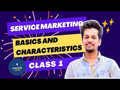 What Is Services Marketing? Basics and characteristics | Class 1