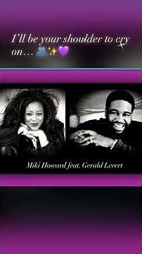 I'll Be Your Shoulder" — Miki Howard ft. Gerald Levert | Classic R&B Slow Jam