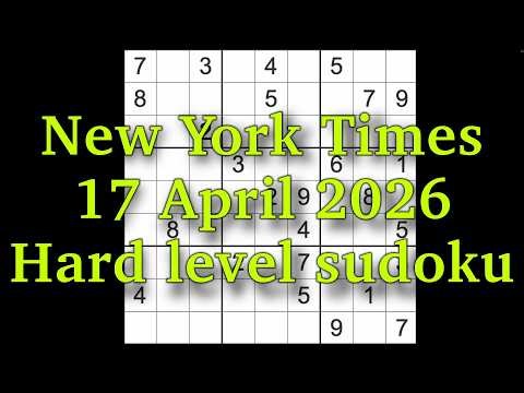 Sudoku solution – New York Times 17 April 2026 Hard level sudoku