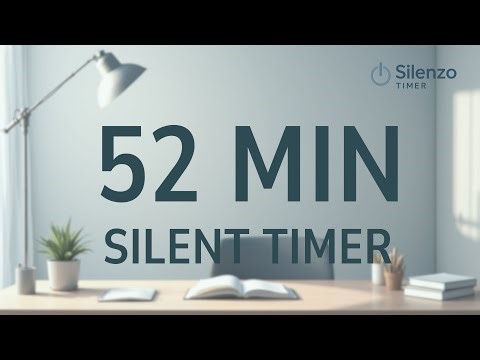 52 Minute Silent Countdown Timer | No Music, Minimal & Cozy Background
