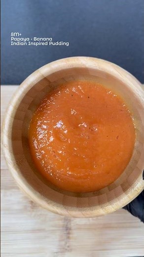 What My 8 Month Old Ate | Papaya & Banana Indian Inspired Baby Pudding