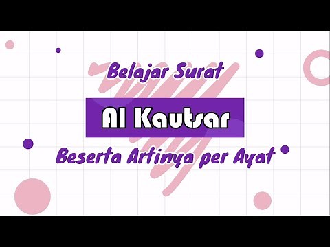 Surat Al Kautsar Beserta Artinya per Ayat (Ayat 1 - 3)