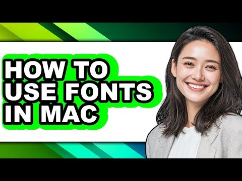 How to Use Fonts in Mac - Easy Guide