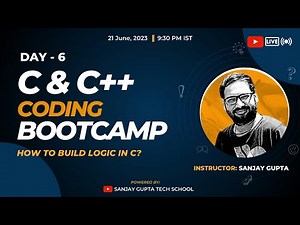 Day 6 | Learn C & C++ Coding Live & Free with Sanjay Gupta | Sanjay Gupta Tech School