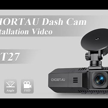 CHORTAU Dash Cam B-T27 installation video