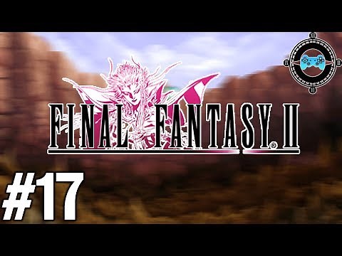 A Jaded Passage - Let's Play Final Fantasy II Episode #17 (Walkthrough/Guide)