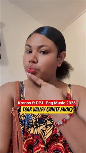 Tsak Valley (White Miok) - Kronos ft DPJ | Papua New Guinea Latest Music 2025