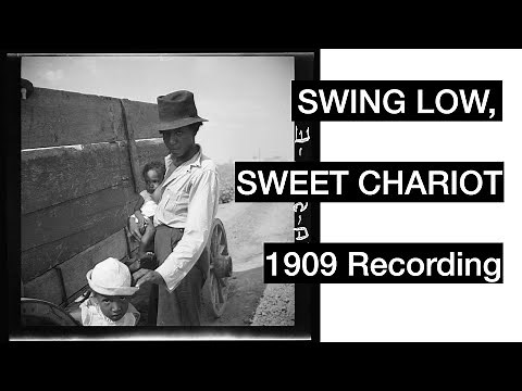 "Swing Low, Sweet Chariot" | First Ever Recording (1909) + Powerful Pictures of Slavery/Segregation