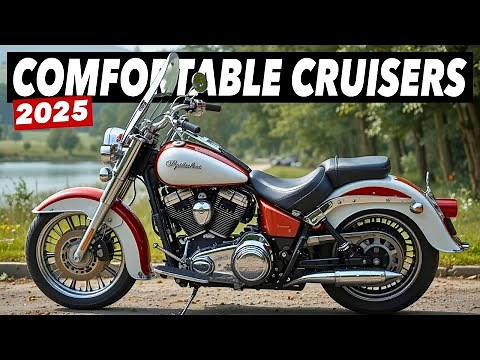 Top 7 Most Comfortable Cruiser Motorcycles 2025