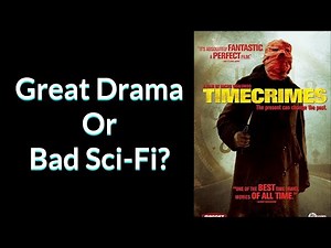 Great Suspense Drama Or Bad Science Fiction? | Timecrimes Movie Review