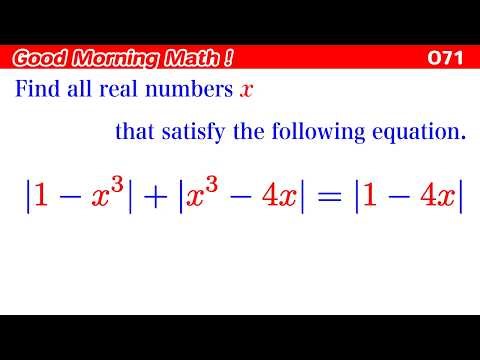 Good Morning Math! 071〜The solution of an equation involving absolute values.