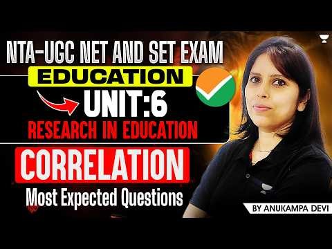 UGC NET Paper 2 Education | Correlation Most Expected Questions | UGC NET Education Unit 6 |Anukampa