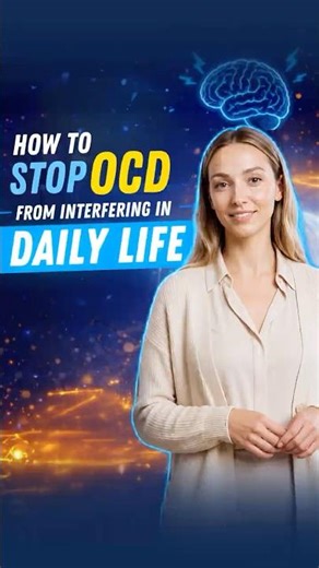 How to Stop OCD from Interfering in Daily Life