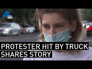 Protester Hit by Truck Shares Story | NBCLA