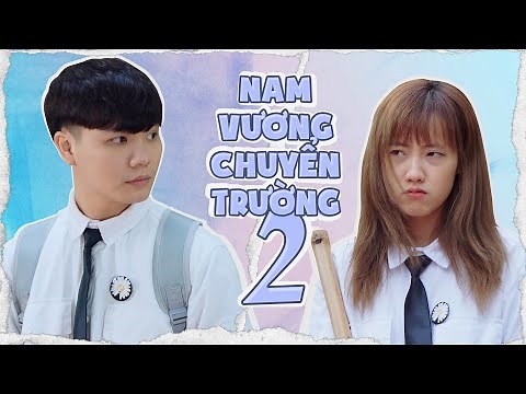 [NHẠC CHẾ] - Nam Vương Chuyển Trường P2 (Vườn Sao Băng PRD) | Tuna Lee x ‪@YenDuong‬ x ‪@SinhCoong‬