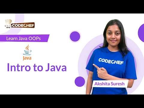 Introduction to Java | OOPs using Java | Codechef Learn