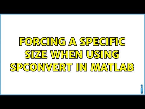 Forcing a specific size when using spconvert in Matlab (3 Solutions!!)