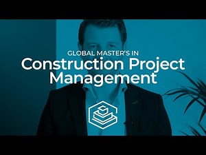 Global Master's in Construction Project Management-How to Effectively Manage a Construction Project