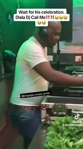 Dlala Dj Call me!! 😂😂😂😂😭😭Wait for his celebration | Limpopo music lyrics