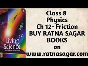 Class 8 - Ch 12- Friction (part 1)- Living Science/ Ratna Sagar Publication