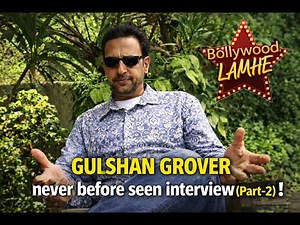 Gulshan Grover’s Untold Stories Continue Interview Part - 2, Rare Bollywood Throwback