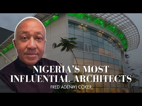 Nigeria’s Most Influential Architects | Fred Adeniyi Coker: Redefining Nigerian Modernism