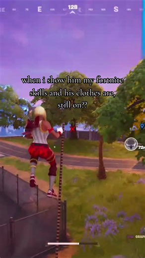 When My Fortnite Skills Shine While He's Still In Clothes?
