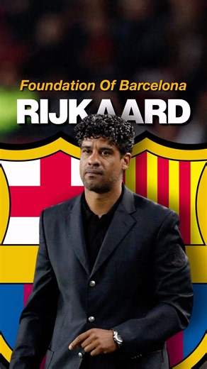He was the man who built the foundation of Barcelona | Frank Rijkaard #football #barcelona