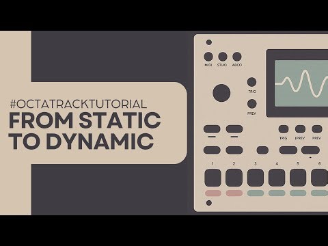 FROM STATIC TO DYNAMIC #octatrack #tutorial #dawless