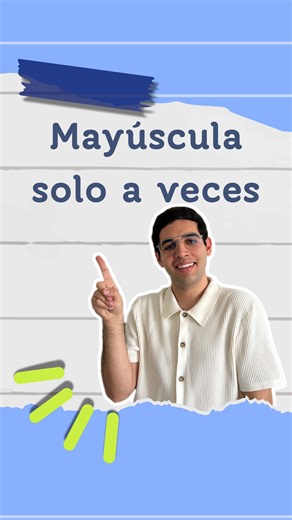 Palabras que se Escriben con Mayúscula en Español