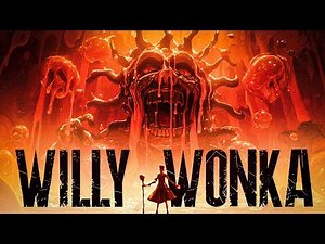 Charlie's Survival Was No Accident: The Twisted Truth About Willy Wonka