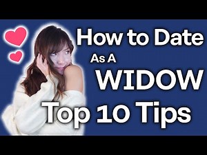 Dating As A Widow [Top 10 Tips]