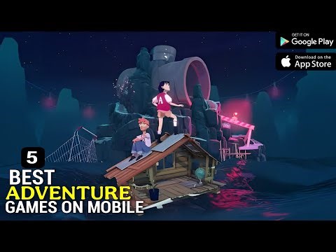 5 Best Adventure Games For Android & ios