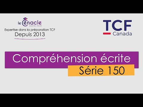 TCF Canada | Examen réel | Série 150 - Compréhension écrite