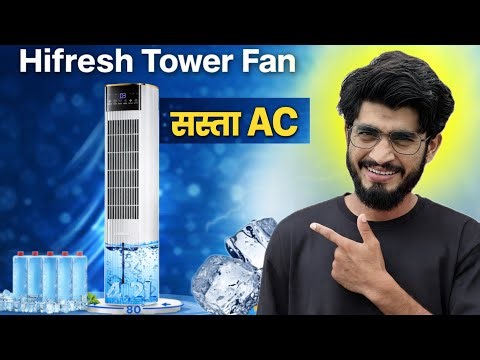 सस्ते में AC का मज़ा😳|| HIFRESH 107CM Tower Fan Review | 4.2L Dual Tank | Best Cooling Fan 2026