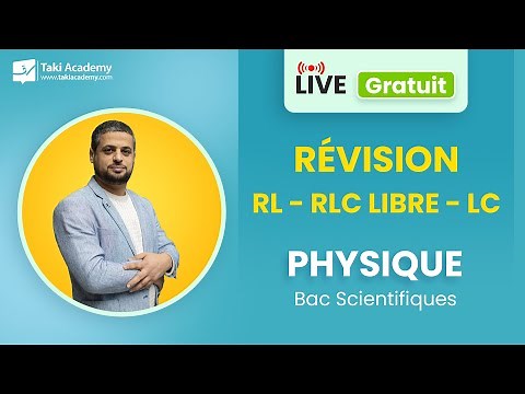 🔴 Rec | Bac | Physique | Révision RL - RLC libre - LC