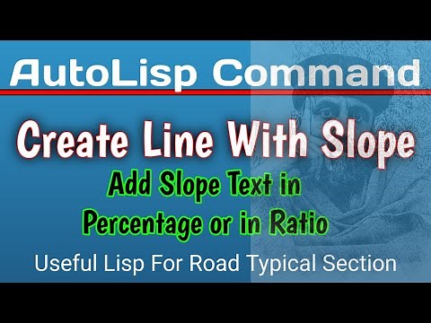 Useful Lisp for Road Cross Section | How to Create Line with Slope & Show Label | AutoLisp Command