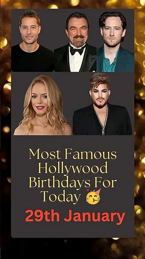 Hollywood Birthdays Today! 🎂 Tom Selleck, Justin Hartley & More! #shorts #hollywoodbirthdays #movie