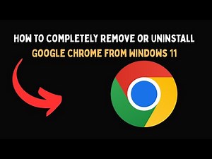 How to Completely Remove or Uninstall Google Chrome from Windows 11