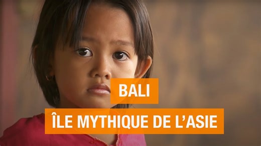 Documentaire | Bali, île mythique de l’Asie