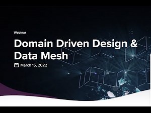 Webinar: Domain Driven Design & Data Mesh, powered by Xebia & GoDataDriven