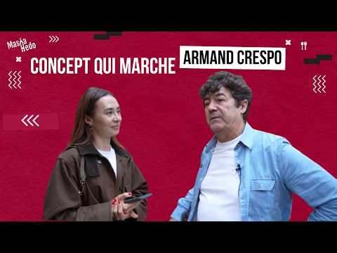Comment créer un concept de restaurant qui cartonne - avec Armand Crespo